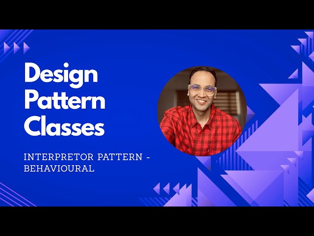 Interpretor Design Pattern | Behavioural | Design Pattern #23 Last | Full Stack Classes