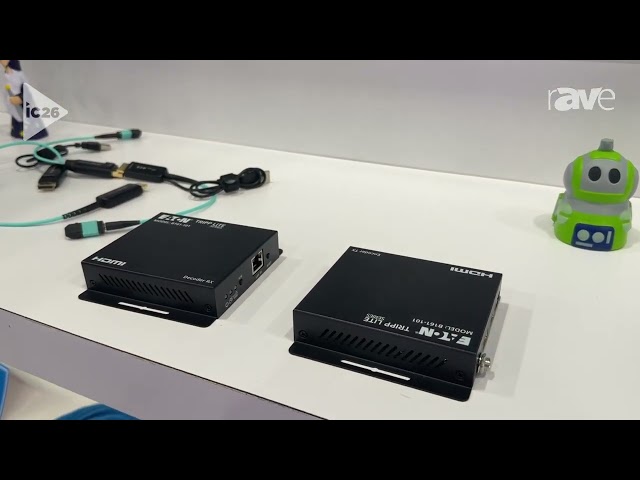 InfoComm 2026: Eaton Presents B161-101 HDMI over IP Encoder/Decoder Units