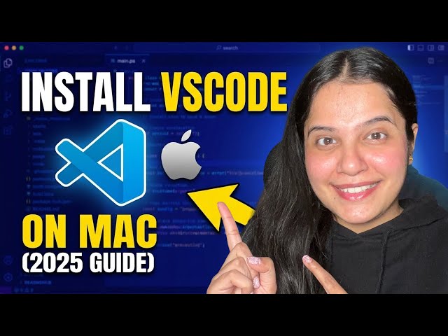 How to Install Visual Studio Code on Mac (2025) | VS Code Installation macOS