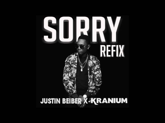 Justin Bieber ft. Kranium "Sorry" (REFIX)