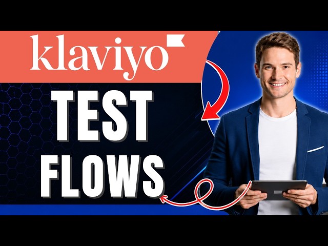 How to Test Klaviyo Flows Easily 2026