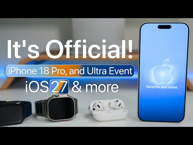 iPhone 18 Event Announced! - What To Expect With iOS 27 & more