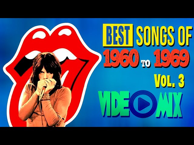 Songs of 1960 to 1969 Vol 3 (Rolling Stones, The Beatles, The Doors, The Kinks, James Brown, The Who