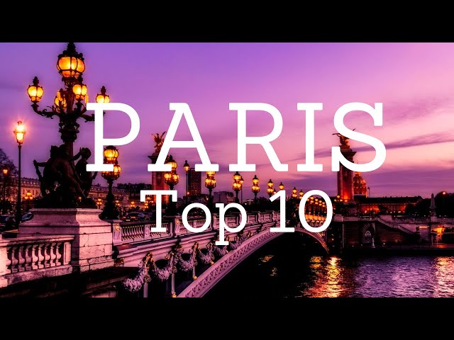 🇫🇷 Paris Top 10 Things To Do (Full)