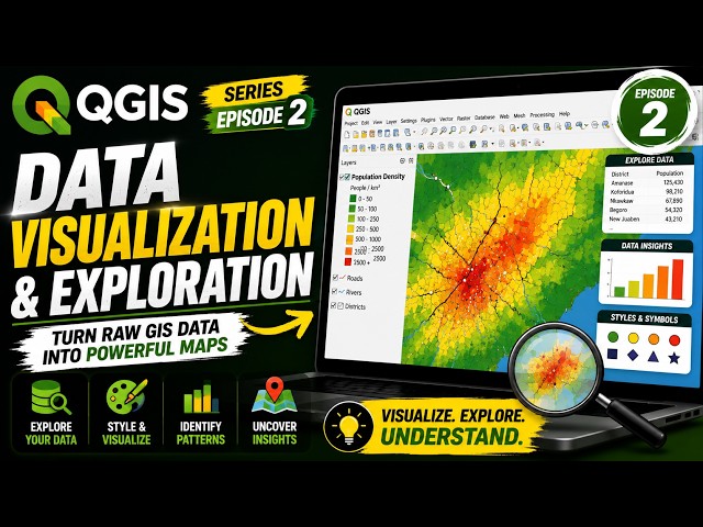 QGIS Data Visualization & Exploration: Turn Raw GIS Data Into Powerful Maps