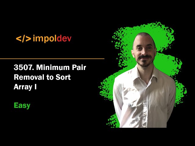 Minimum Pair Removal to Sort Array I | LeetCode 3507 - Python