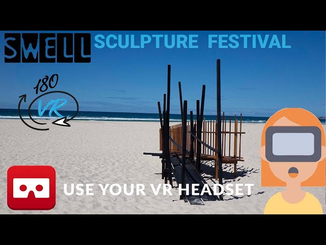 180 VR Life Footage Swell Sculptures 2020 Hooman Jaffar, Taylah Jardine, Cole Neuper LIFEBRIDGE