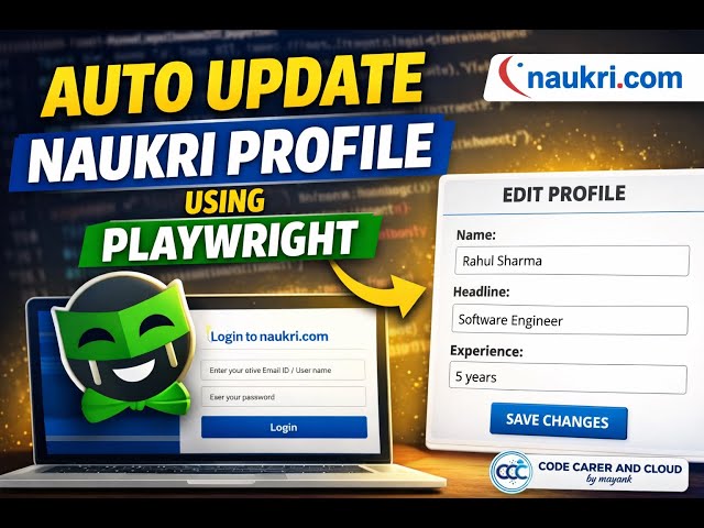 Auto Update Naukri Profile Using Playwright | Code Career & Cloud by Mayank 🚀