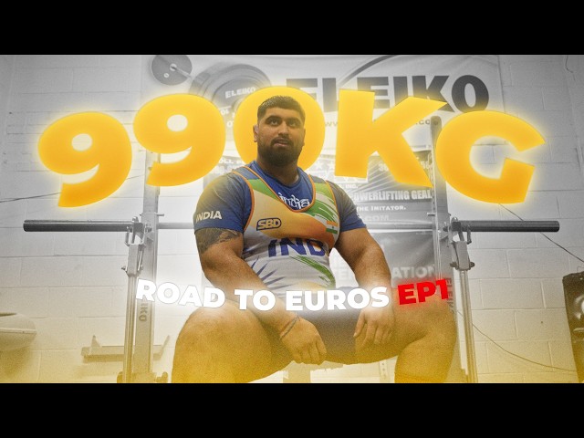 Strongest Powerlifter In Britain | 990KG Total: ROAD TO EUROS - EP1 🇬🇧 🇮🇳