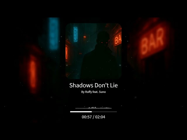 Shadows Don’t Lie - Ruffy feat. Suno