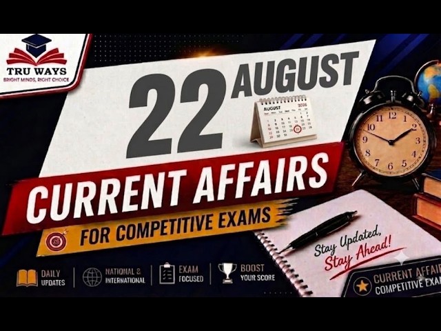 Daily Current Affairs (22 August 2026)