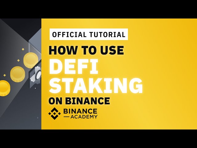 How to Use DeFi Staking on Binance | #Binance Official Guide