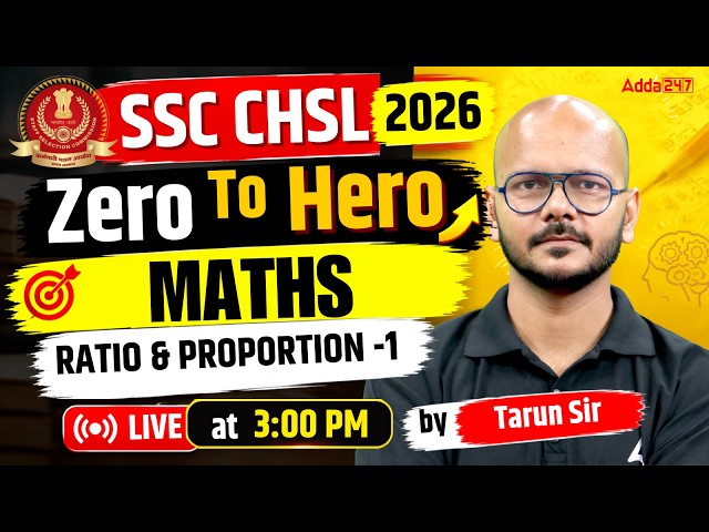 SSC CHSL 2026 | SSC CHSL Maths Classes | Ratio & Proportion #1 | SSC CHSL Maths By Tarun Sir