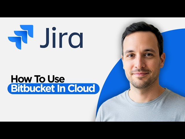 How to Use Bitbucket in Jira Cloud (2026 Step by Step Guide)