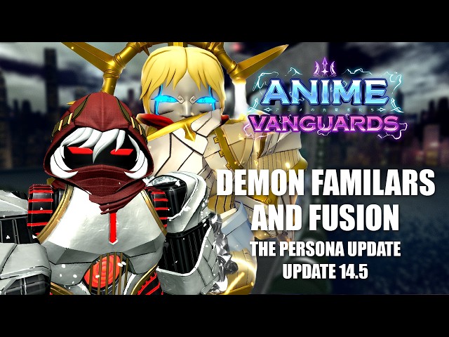 All 10 Demon Familiars & How the Demon Fusion System Works in Anime Vanguards Update 14.5