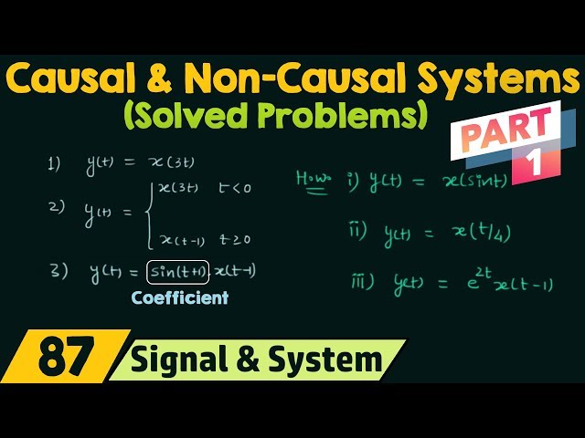 Causal and Non-Causal Systems (Solved Problems) | Part 1