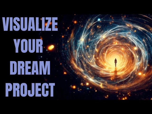 Visualization for Writing a Book or Launching Your Dream Project