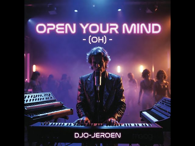 Open your mind (Oh) - @Djo-Jeroen