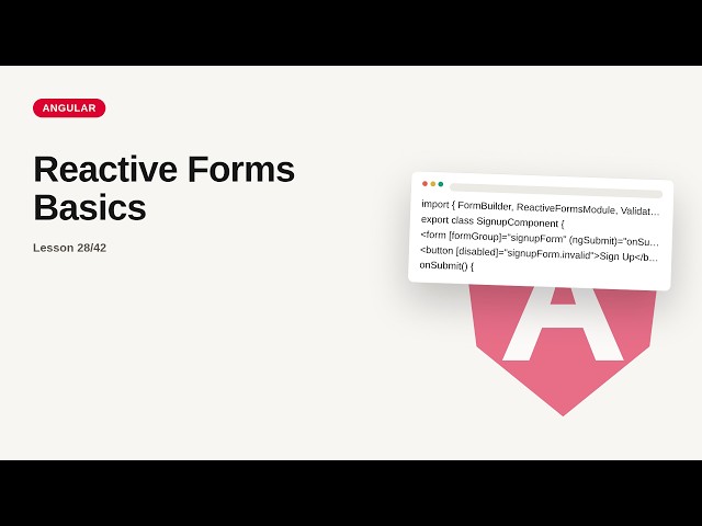 Angular - Web development basic Series: Reactive Forms Basics