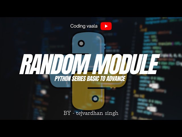 Python Tutorial #51 RANDOM module
