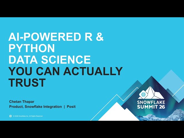 AI-Powered R & Python Data Science You Can Actually Trust | Narrated Snowflake + Posit Demo