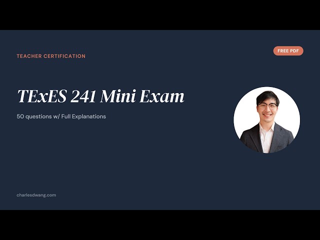 TExES 241 Practice Exam — 50 Questions, Fully Explained (Free PDF)