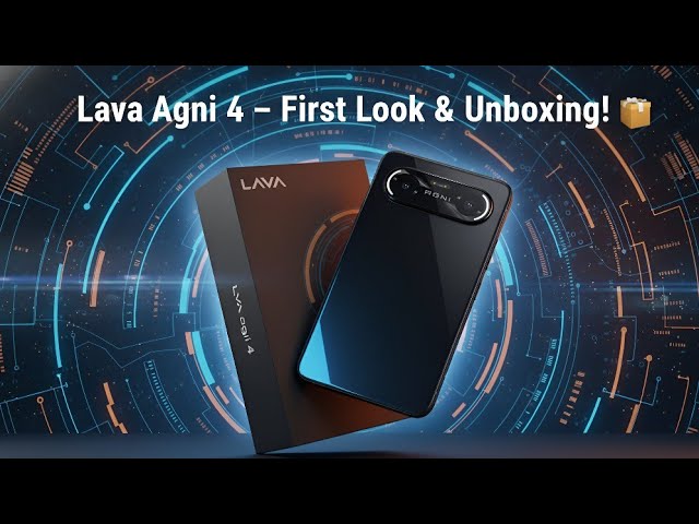 ⚡Meet Lava Agni 4 – India’s 🇮🇳 Powerhouse Smartphone!