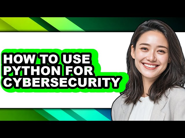 How to Use Python for Cybersecurity (easy Method)