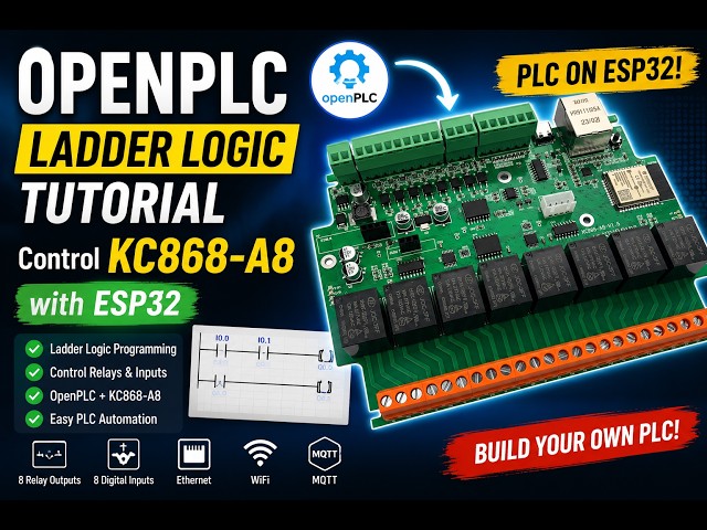 OpenPLC Ladder Logic Program Tutorial for KinCony KC868-A8 ESP32 Board