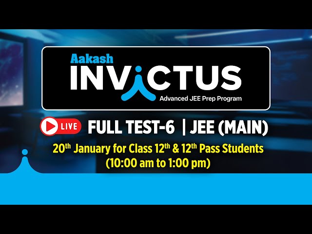🔴Full Test-6 for JEE (Main) | Class 12 & 12 Pass Students | LIVE @JEEatAakash​