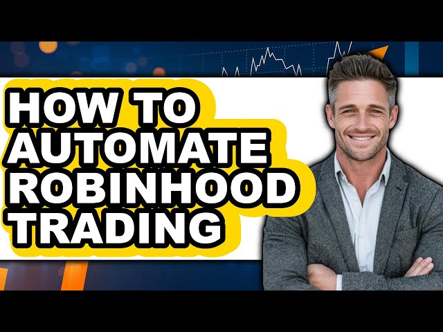 How To Automate Robinhood Trading (Full Guide)
