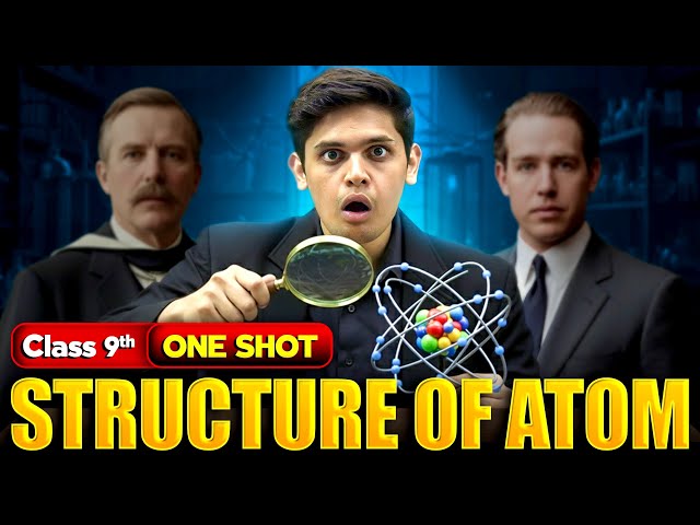 Structure of Atom Complete Chapter🔥| CLASS 9th Science | NCERT covered | Prashant Kirad