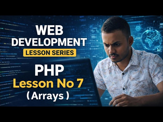 PHP Lesson No - 7  ( Arrays )