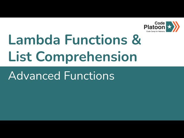 W4D3: Lambda Functions & List Comprehension (1 of 1)