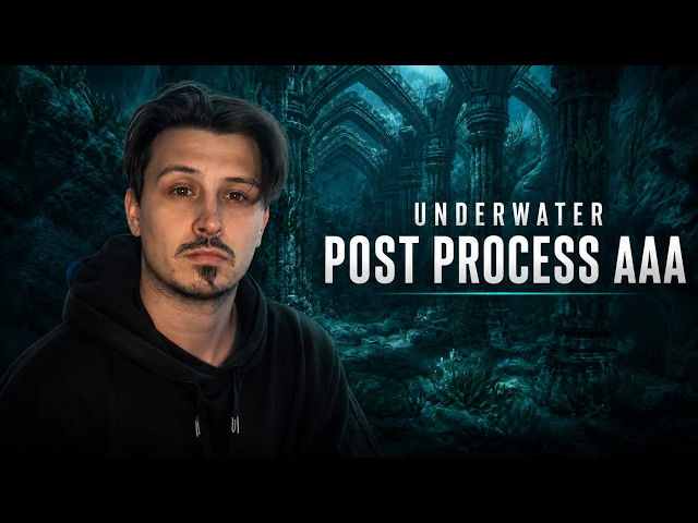 Cómo crear un Underwater Post Process en Unreal Engine