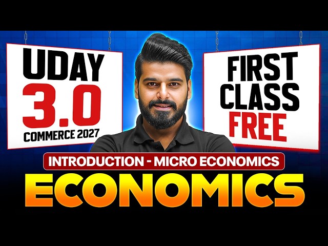 UDAY 3.0 2027 Commerce Class 11th Economics🔥 | Introduction to Micro Economics | 1st Class FREE