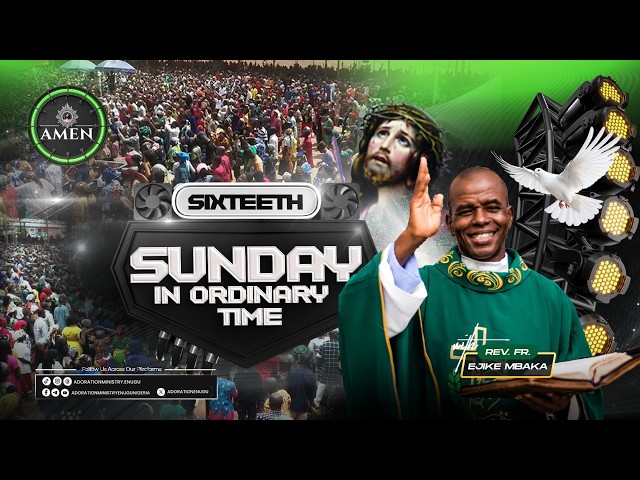 SUNDAY MASS PROGRAMME LIVE WITH REV FR EJIKE MBAKA || 19-07-2026