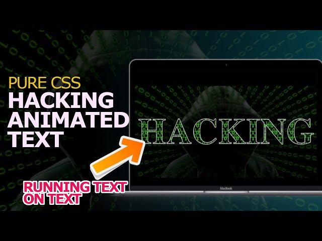 Pure CSS Hacking Animated Text