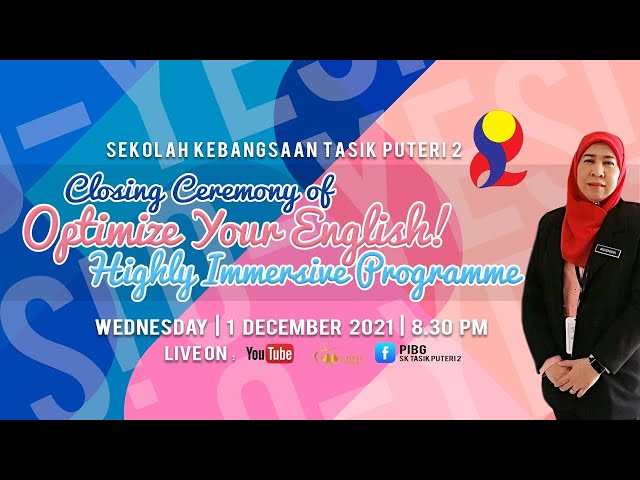 [LIVE] CLOSING CEREMONY OF O-YES | HIGHLY IMMERSIVE PROGRAMME (HIP) SK TASIK PUTERI 2, RAWANG
