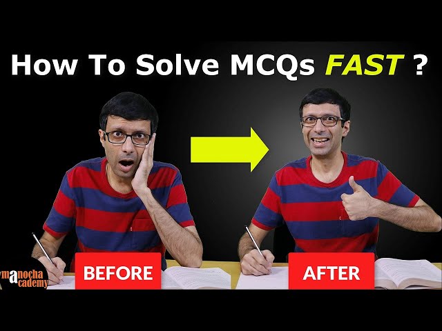 MCQ Solving Tricks : How To Solve MCQs Fast ?