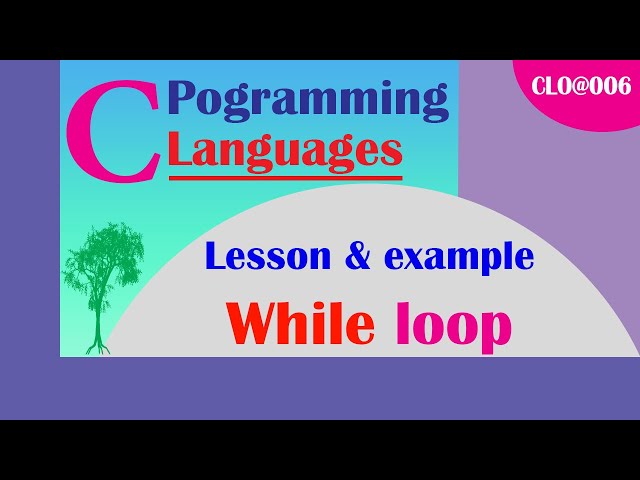CLO@006-While loop and Example factorial in C Programming Languages