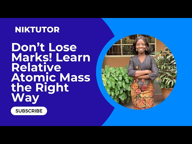 Don’t Lose Marks! Learn Relative Atomic Mass the Right Way