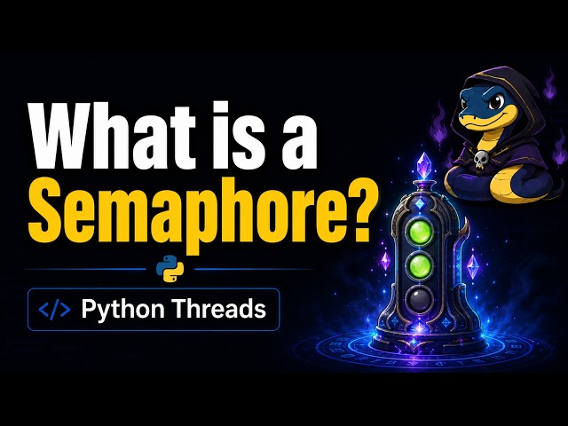 What is a Semaphore? Python Threads