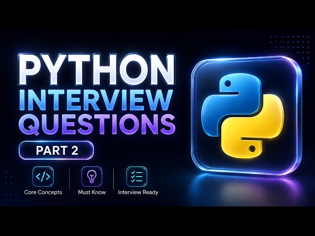 Crack Python Interviews | Part 2 | Intermediate Questions