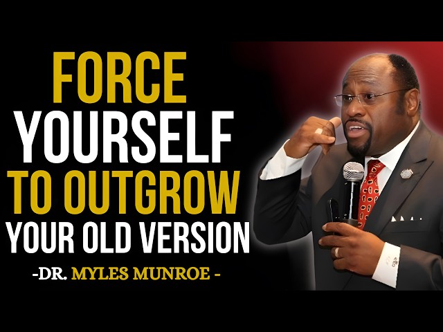 FORCE YOURSELF TO OUTGROW YOUR OLD VERSION