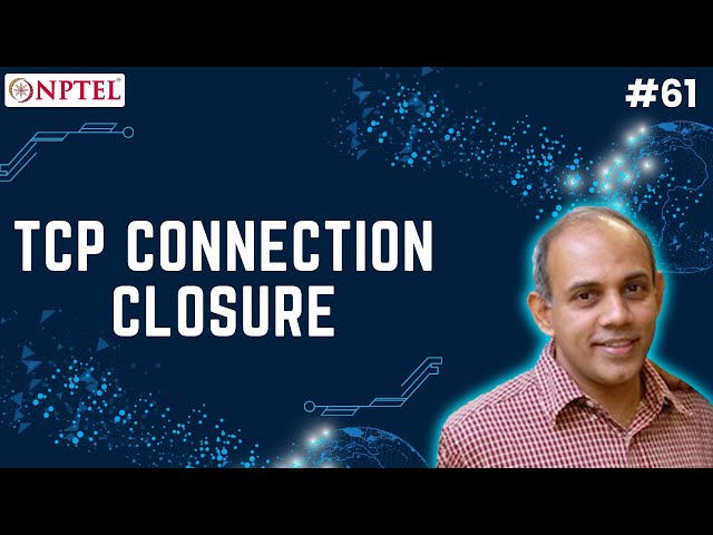 #61 TCP Connection Closure | Demystifying Networking