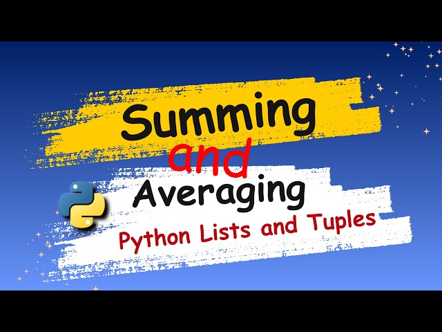 Summing and Averaging Python Lists and Tuples