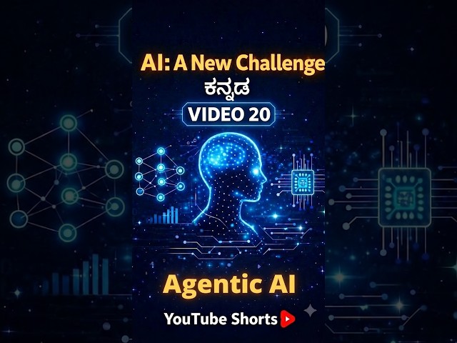 Agentic AI | A Simple Understanding | Kannada