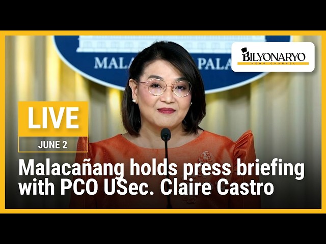 LIVE: Malacañang holds press briefing with PCO USec. Claire Castro | June 2, 2026