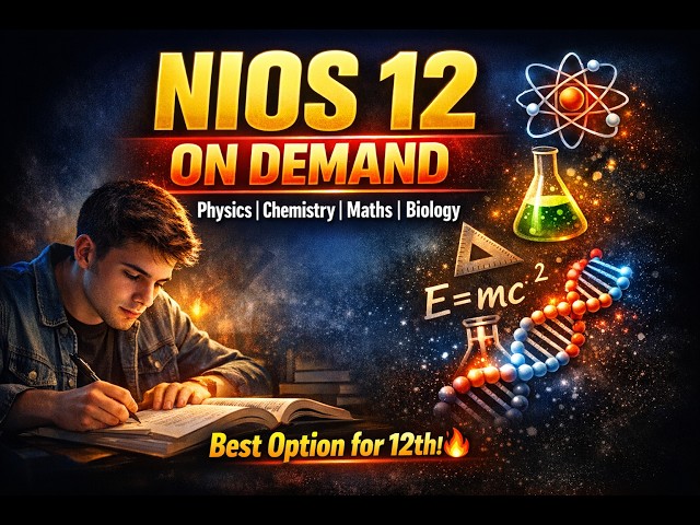 NIOS 12 On Demand Courses | Physics, Chemistry, Maths, Biology Full Guide 2026